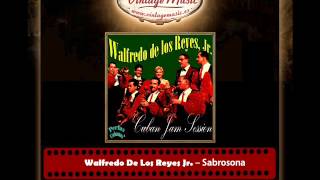 Walfredo De Los Reyes Jr  – Sabrosona (Perlas Cubanas)