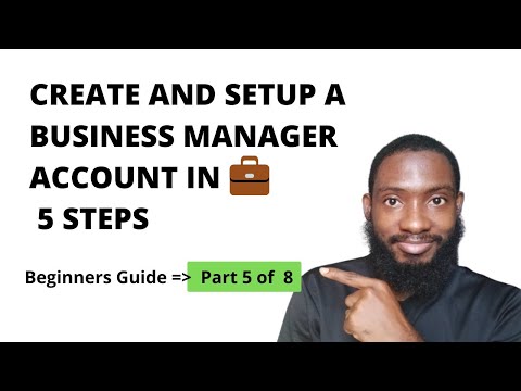 How To Set-up A Facebook Business Manager Account in 2022 For Beginners.