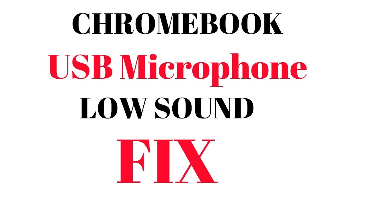 Chromebook USB Microphone Volume FIX YouTube