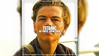 TITANIC | LOVE STORY | 4K60FPS TWIXTOR | FREE CLIP