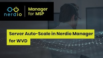 Server Auto-Scale - Nerdio Manager for MSP (Accelerate Series)
