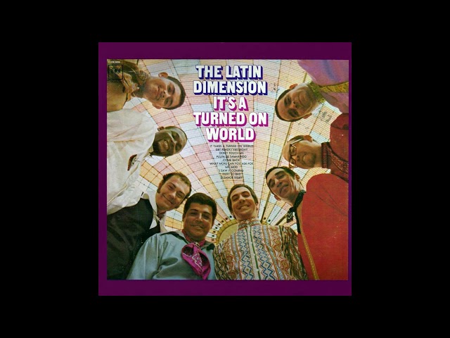 The Latin Dimension/It’s a turned on wor The Latin Dimension - It´s A Turned on World - YouTube