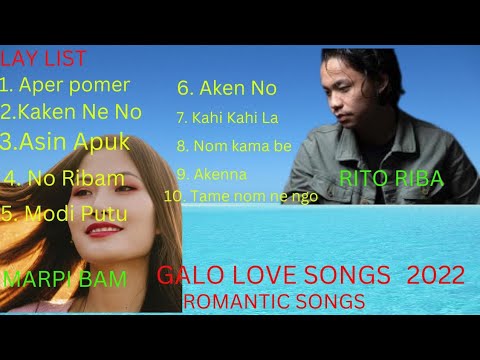 Galo Love Song Collection  Galo Romantic Song  Galo love song 2022  Galo hit songs 2022