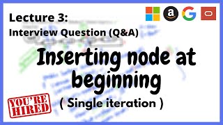 Technical Interview: Part 3: Linked List - Inserting a node at the beginning of the Linked List