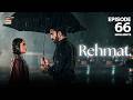 Rehmat Episode 66 | Highlights | Hina Tariq | Junaid Khan | ARY Digital Drama