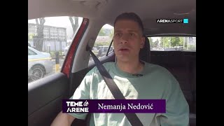 Emisija "Teme do Arene", gost Nemanja Nedović / 24.06.2023.