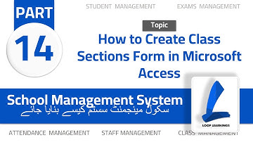 School Management System in Urdu/Hindi | Part-14 | Create Section Form in Access