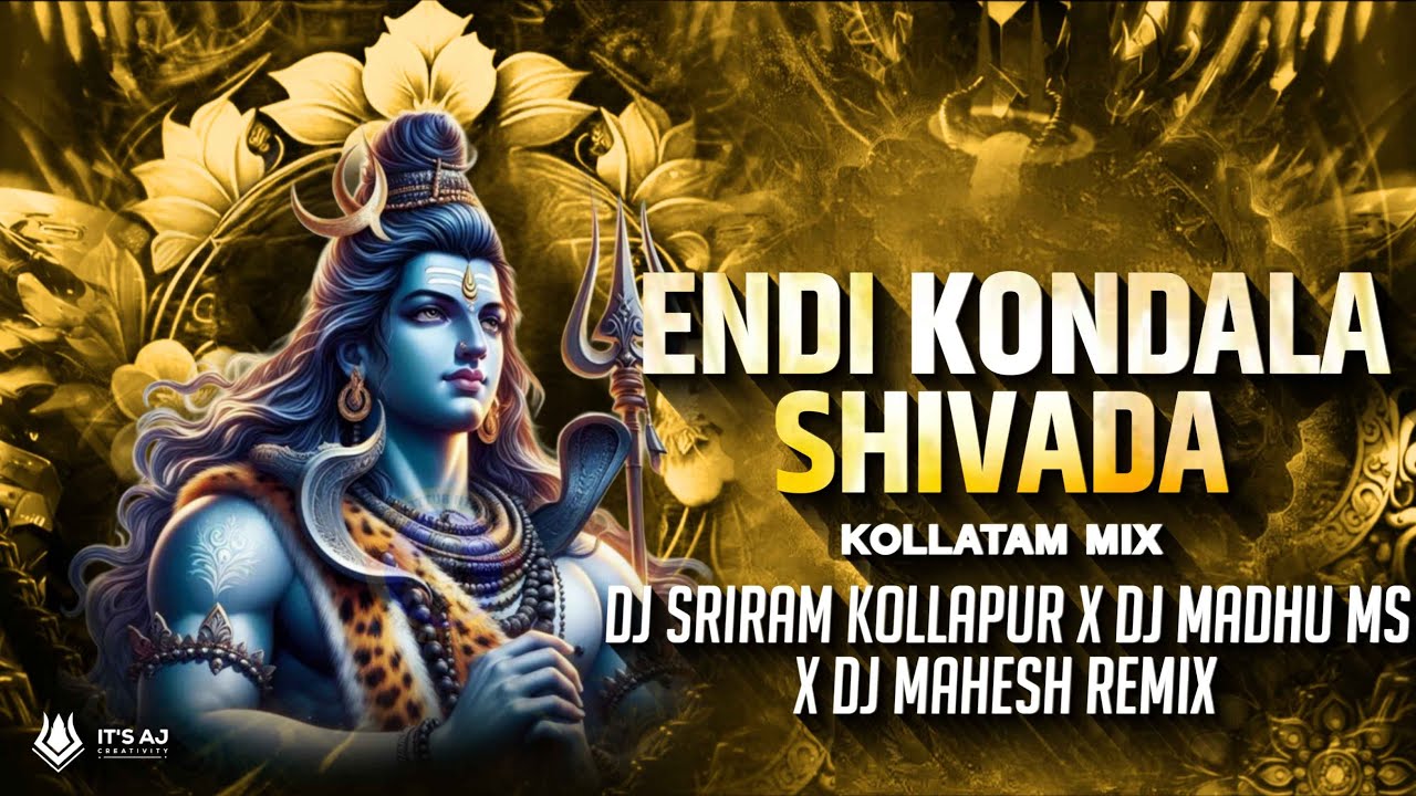 ENDI KONDALA SHIVADA - KOLLATAM MIX - DJ SRIRAM KOLLAPUR X DJ MADHU MS X DJ MAHESH REMIX #viral