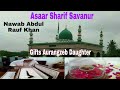Aasar sharif savanur gifted aurangzeb daughter  dargah 14 azeemkilledar