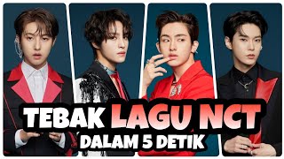 TEBAK LAGU NCT DALAM 5 DETIK || ARE YOU NCTZEN? Let's Play!