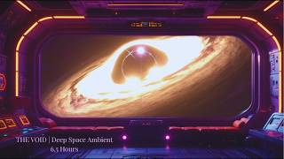 The Void | 6,5 Hours Deep Space Ambient | 4K Black Hole Journey for Sleep & Focus