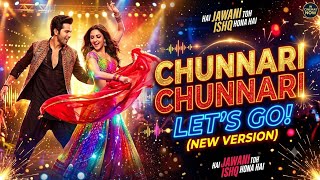 Chunnari Chunnari Let's Go (New Version) | High Energy Bollywood Dance Beats