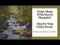 Paint Along with Karen Margulis Pastel Demo: Rocks and Water