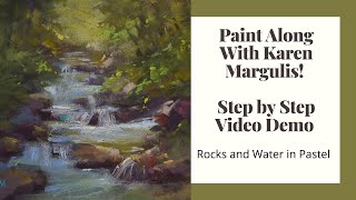 Paint Along with Karen Margulis Pastel Demo: Rocks and Water screenshot 5