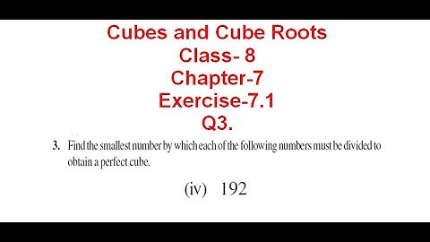 NCERT Solution CLASS-8(VIII) Math CHAPTER- 7 Cubes and Cube Roots EXERCISE-7.1 Q3 (iv) 192 @bhullar