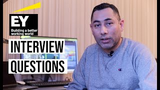EY Interview Questions | What to expect from EY Interviewers | Big 4 Interview Questions💥