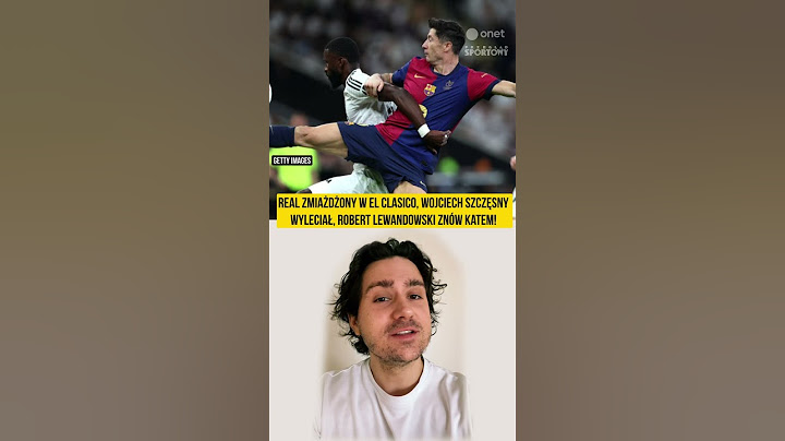 Real zmiażdżony w El Clasico, Wojciech Szczęsny wyleciał, Robert Lewandowski znów katem! 🚨