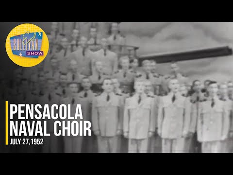 Pensacola Naval Choir "Navy Blue And Gold" on The Ed Sullivan Show