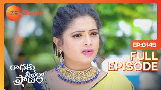 Radhika ప్రాణాలకు ముప్పు | Radhaku Neevera Praanam | Full Ep 149 | Zee Telugu | 13 Oct 2023