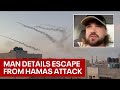 Israel war: Survivor details escape from Hamas attack at Nova music festival | LiveNOW from FOX