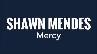 Shawn Mendes - Mercy (Lyrics) chords