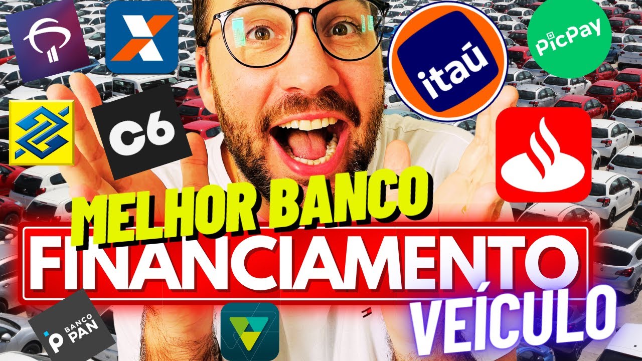 MELHOR BANCO para FINANCIAR um VEÍCULO - YouTube