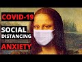 Covid19 social distancing and anxiety