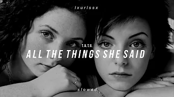 t.a.t.u. - all the things she said (𝙨𝙡𝙤𝙬𝙚𝙙 𝙩𝙤 𝙥𝙚𝙧𝙛𝙚𝙘𝙩𝙞𝙤𝙣 + 𝙧𝙚𝙫𝙚𝙧𝙗) | use headphones