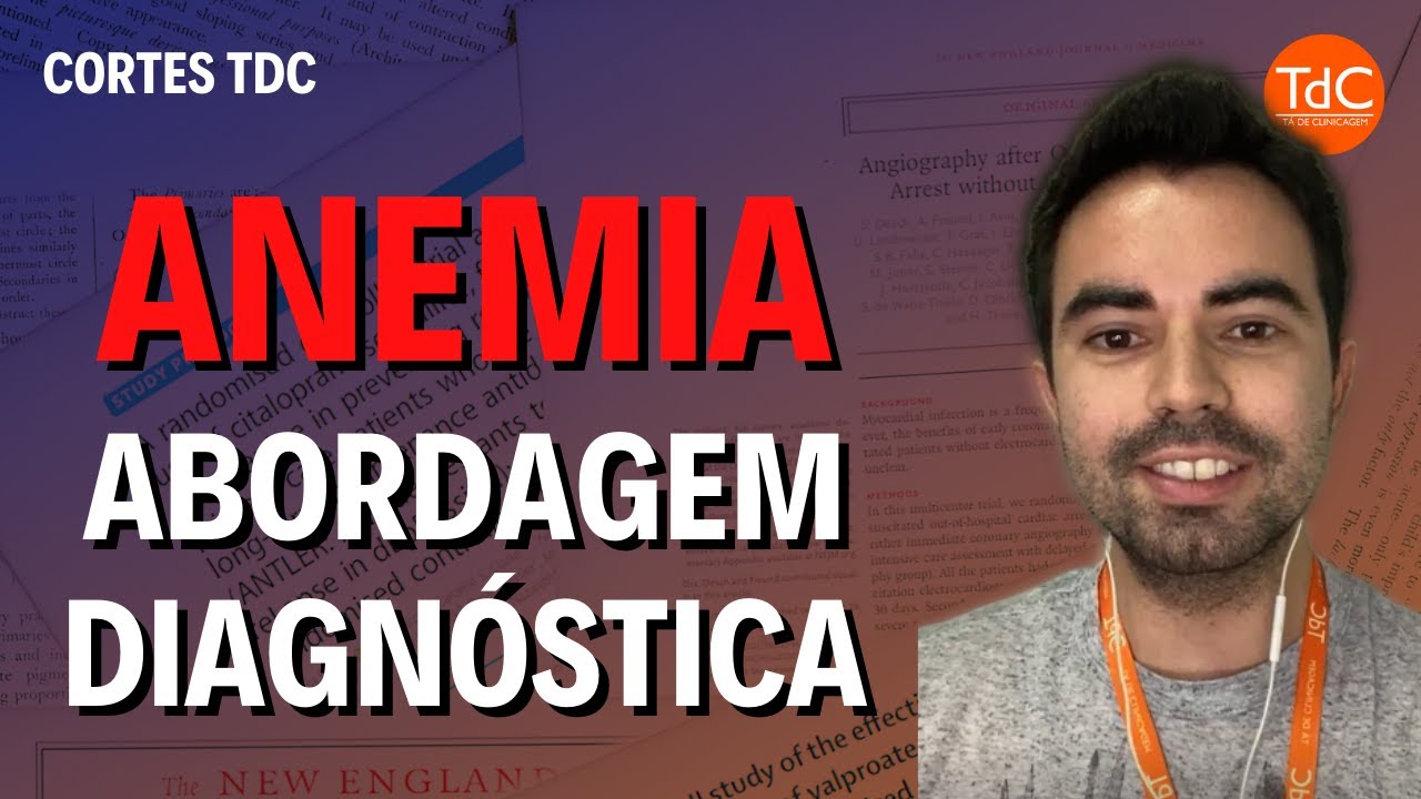 Thumbnail - Abordagem Diagnóstica na Anemia em 3 passos l Cortes TdC