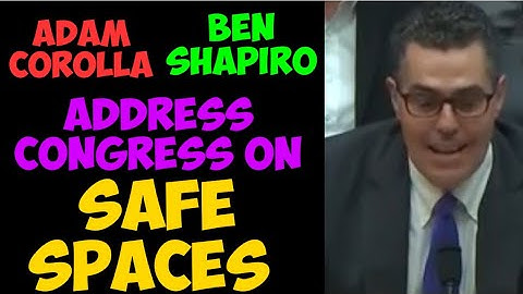 Adam Corolla and Ben Shapiro Address Congress on Safe Spaces | The Best Top 10
