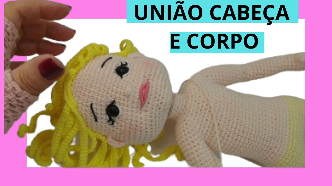 BONECA MEG amigurumi: SUPORTE DE PESCOÇO, E UNIÃO DA CABEÇA AO CORPO aula 10 (+ PDF COMPLETO)
