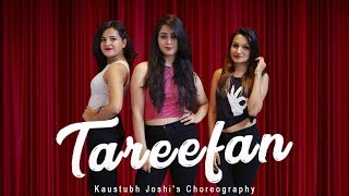 Tareefan | Veere Di Wedding | QARAN Ft. Badshah | Choreographed by Kaustubh Joshi & Team