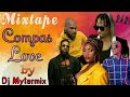 Mixtape kompa love 2k21 by dj mytermix  rutshellewidoswald tjoe zenny medjy enposib