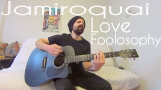 Video thumbnail of "Love Foolosophy - Jamiroquai [Acoustic cover by Joel Goguen]"