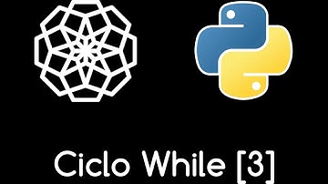🐍 20. EL CICLO WHILE / BUCLE WHILE EN PYTHON [PARTE 3] | Curso Python desde cero 🐍