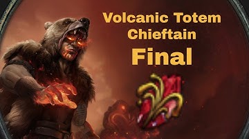 3.20 Final VF Totem Chieftain and What