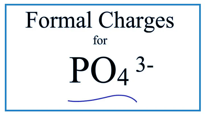 How to Calculate the Formal Charges for PO4 3- (Phosphate ion)