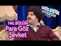 Güldür Güldür Show 146. Bölüm Para Göz Şevket Skeci