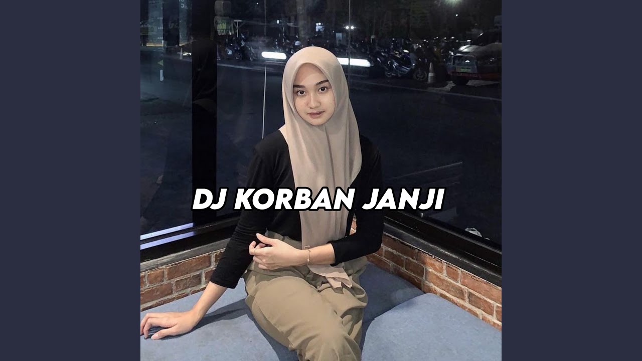 DJ Korban Janji Sound Viral Tiktok