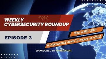 Secure software development practices & top cybersecurity trends for 2023