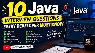 Don't Go to a Java Interview Without Knowing These 10 Questions