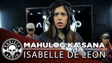 Mahulog Ka Sana by Isabelle De Leon | Rakista Live EP202