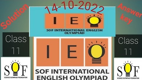 IEO Class 11 solution | English Olympiad Answer key 2022 #ieo #sof #class11 #class11th #cbse11th