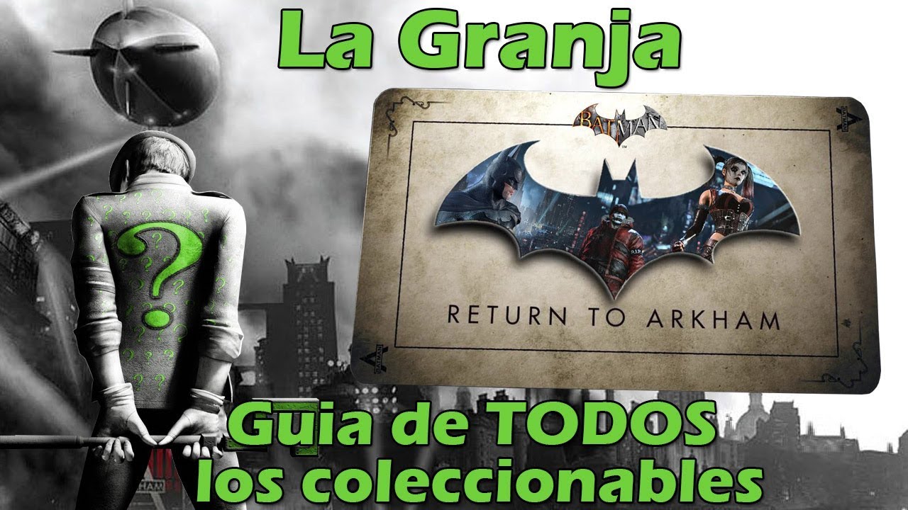 Batman Return to Arkham City | Guía de TODOS los Coleccionables | 