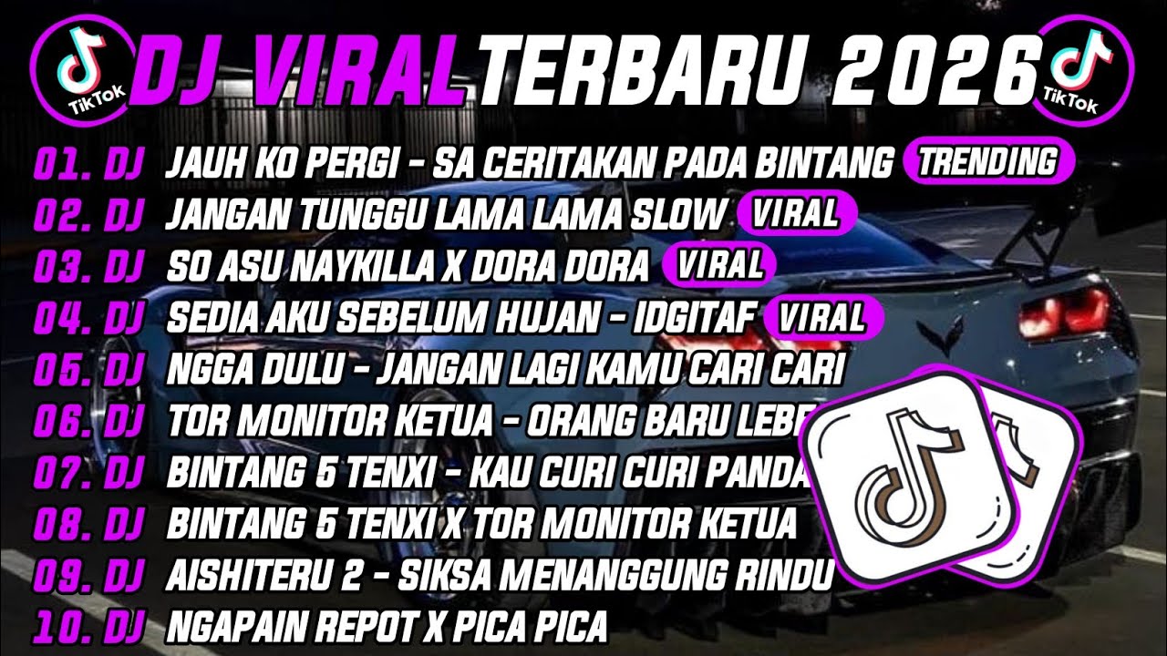 DJ TIKTOK TERBARU 2026 | DJ JAUH KO PERGI - SA CERITAKAN PADA BINTANG 🎵 DJ JANGAN TUNGGU LAMA LAMA 🔥