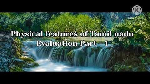 4th std Social science (term-2) PHYSICAL FEATURES OF TN Evaluation