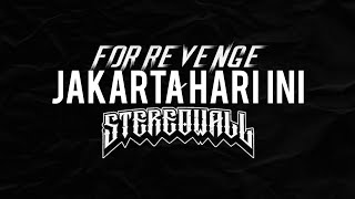 Jakarta Hari Ini - For Revenge Feat Stereo Wall (Un)