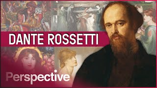 Inside the Mind of Rossetti | Perspective Full Episode