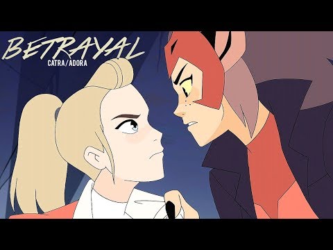 Betrayal || She Ra (Adora/Catra)