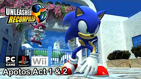 Sonic Unleashed PC - Wii/PS2 Unleashed Project - Apotos Day - BackPort - Released